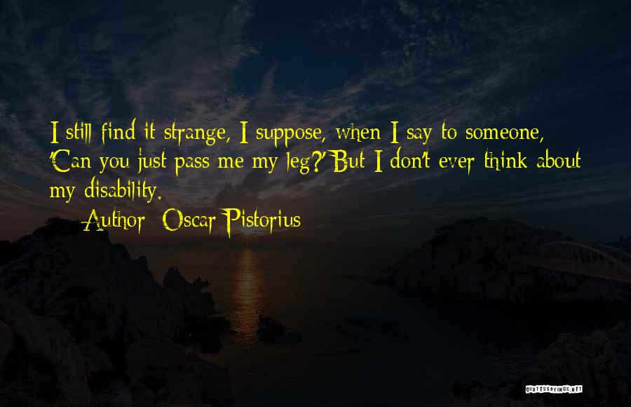 Oscar Pistorius Quotes 831412 Oscar Pistorius Quotes 831412