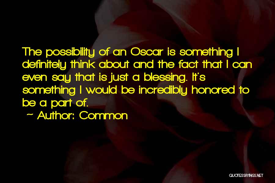 Oscar Quotes By Common