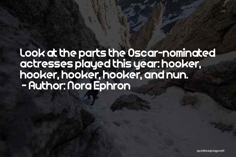 Oscar Quotes By Nora Ephron