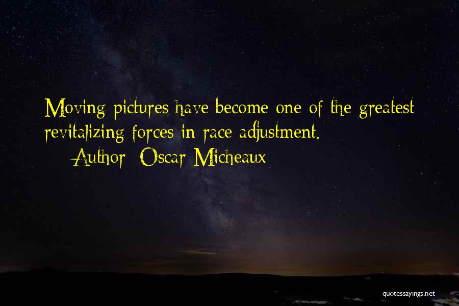 Oscar Quotes By Oscar Micheaux