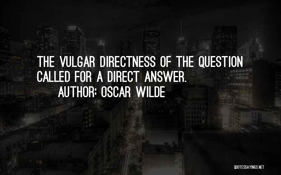 Oscar Quotes By Oscar Wilde