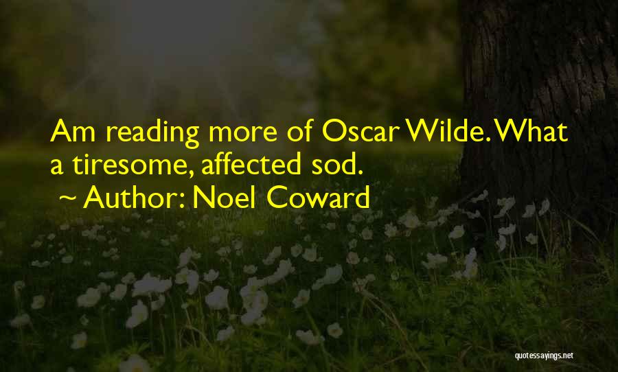 Oscar Wilde On Writing Quotes By Noel Coward