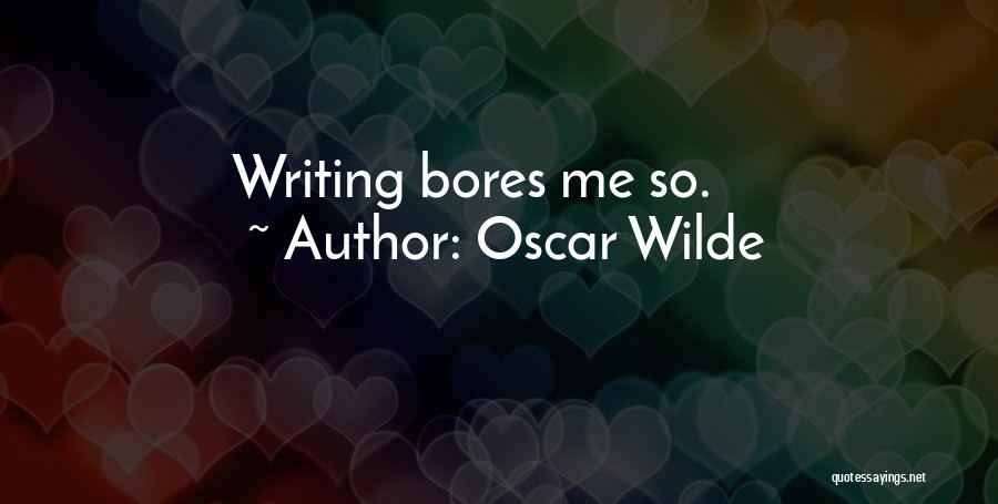 Oscar Wilde On Writing Quotes By Oscar Wilde