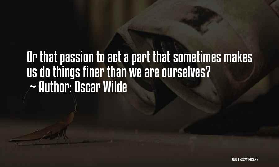 Oscar Wilde Quotes 869548