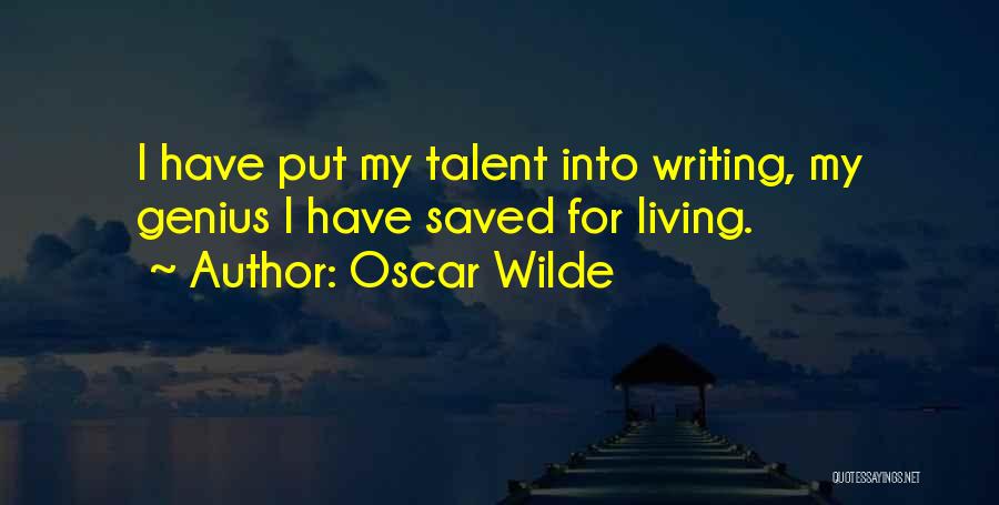 Oscar Wilde's Writing Quotes By Oscar Wilde