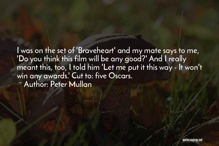Oscars Awards Quotes By Peter Mullan