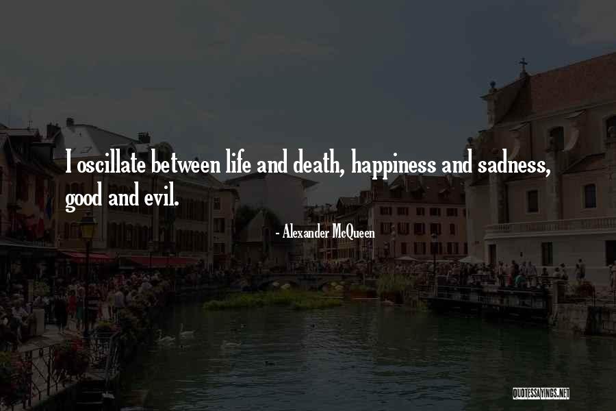 Oscillate Quotes By Alexander McQueen Oscillate Quotes By Alexander McQueen