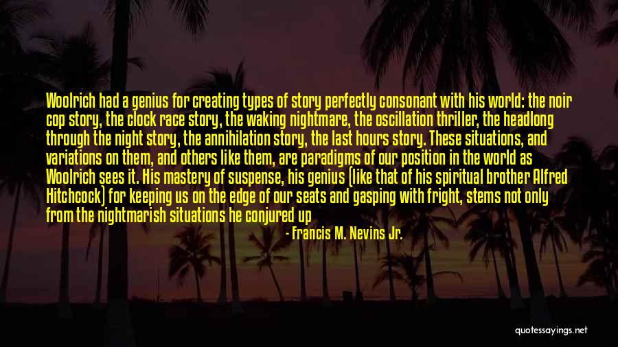 Oscillation Quotes By Francis M. Nevins Jr. Oscillation Quotes By Francis M. Nevins Jr.