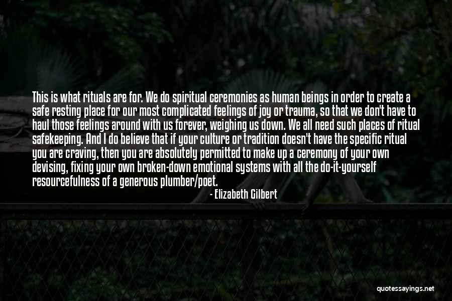 Oscillations Of A Spring Quotes By Elizabeth Gilbert Oscillations Of A Spring Quotes By Elizabeth Gilbert