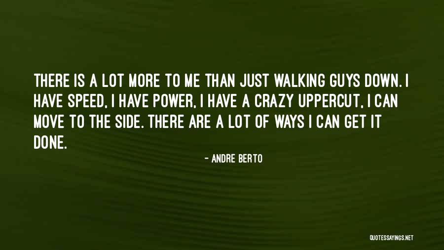 Oscuras Pero Quotes By Andre Berto Oscuras Pero Quotes By Andre Berto