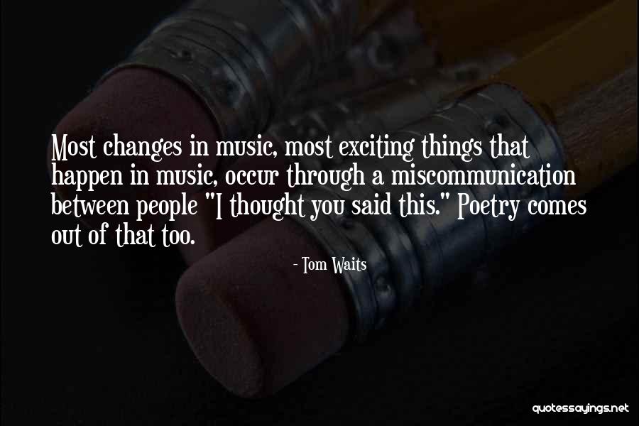Oscurecer Sinonimo Quotes By Tom Waits Oscurecer Sinonimo Quotes By Tom Waits