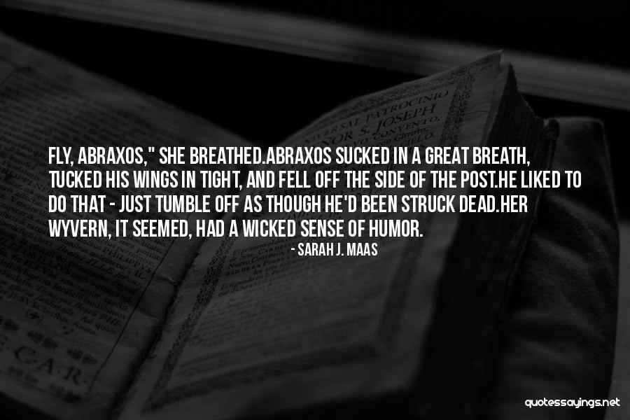 Oscuridad Cynthia Quotes By Sarah J. Maas