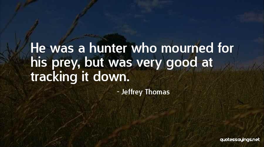Oscuro Deseo Quotes By Jeffrey Thomas Oscuro Deseo Quotes By Jeffrey Thomas