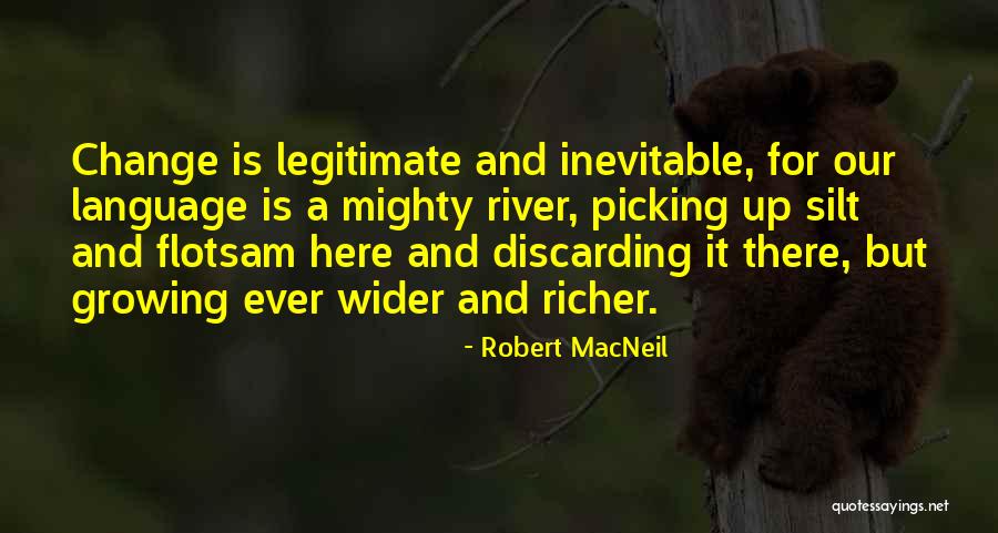 Oscuro Deseo Quotes By Robert MacNeil Oscuro Deseo Quotes By Robert MacNeil
