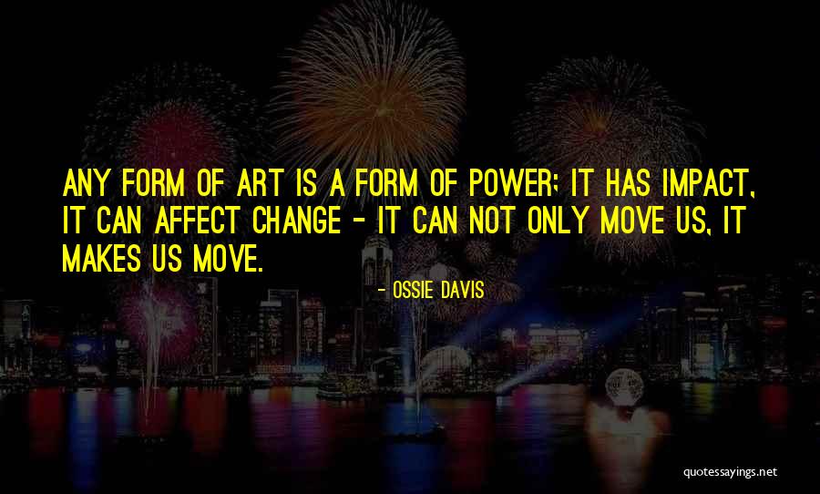 Osebno Zavarovanje Quotes By Ossie Davis Osebno Zavarovanje Quotes By Ossie Davis