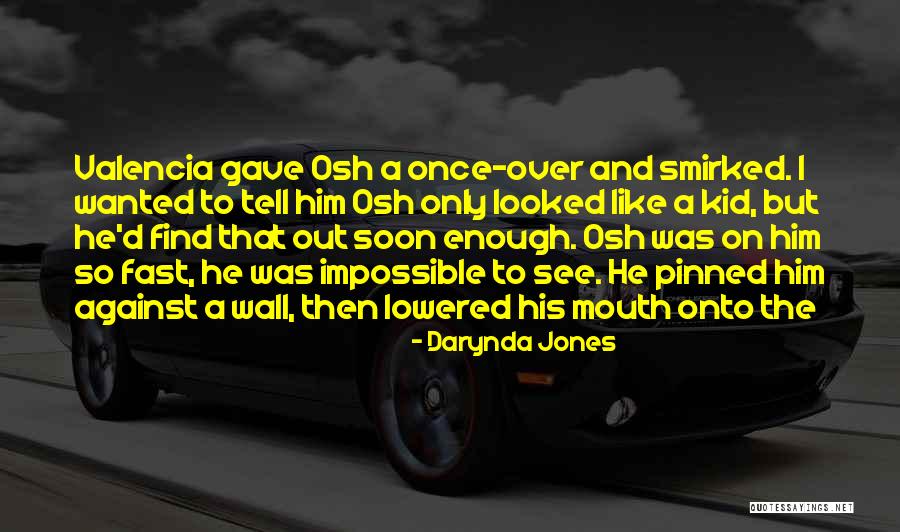 Osh Quotes By Darynda Jones Osh Quotes By Darynda Jones