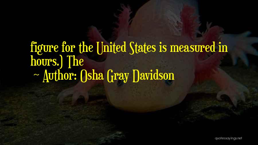 Osha Gray Davidson Quotes 1481522