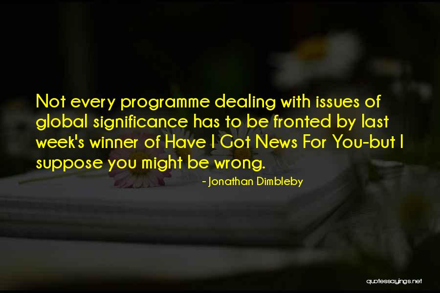 Oshaughnessy Chicago Quotes By Jonathan Dimbleby Oshaughnessy Chicago Quotes By Jonathan Dimbleby