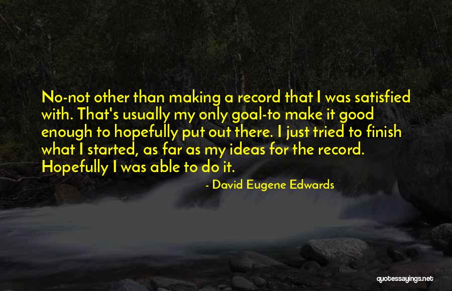 Oshaughnessys Chameleon Quotes By David Eugene Edwards Oshaughnessys Chameleon Quotes By David Eugene Edwards