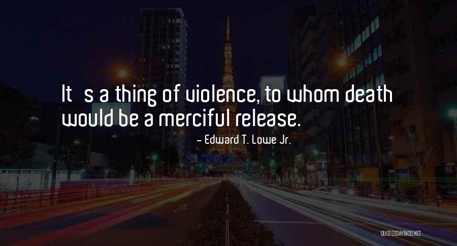 Osheroff Vs Chestnut Quotes By Edward T. Lowe Jr. Osheroff Vs Chestnut Quotes By Edward T. Lowe Jr.