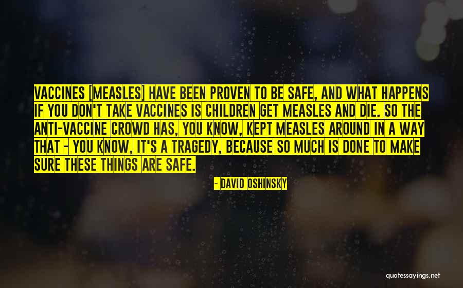 Oshinsky Quotes By David Oshinsky Oshinsky Quotes By David Oshinsky
