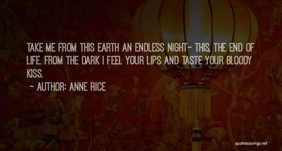 Oshiro Dojo Quotes By Anne Rice