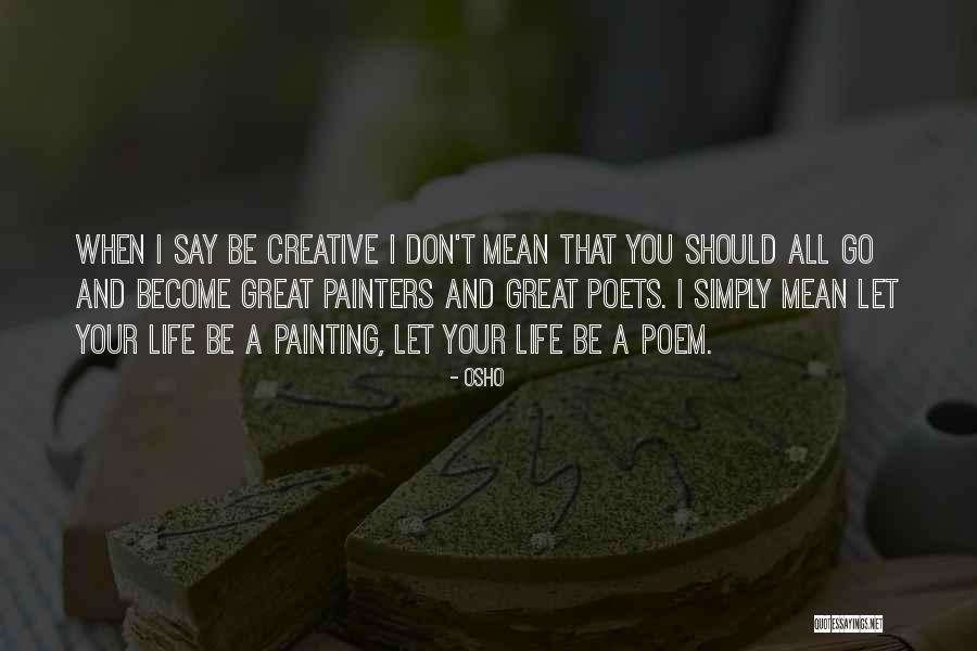 Osho Great Quotes By Osho Osho Great Quotes By Osho