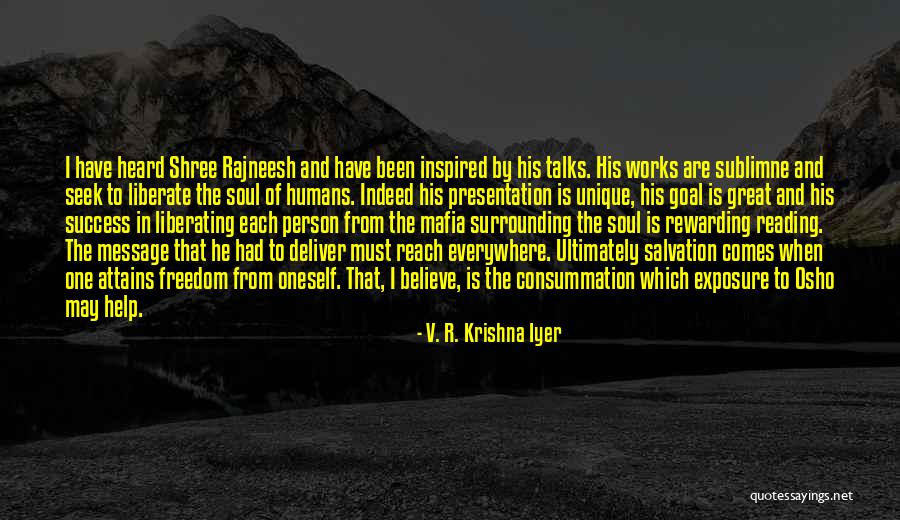 Osho Great Quotes By V. R. Krishna Iyer Osho Great Quotes By V. R. Krishna Iyer
