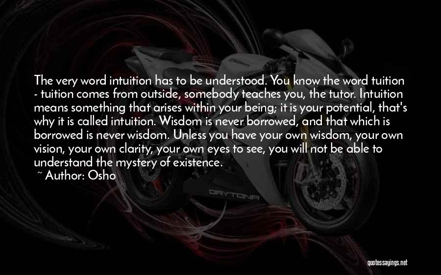 Osho Intuition Quotes By Osho