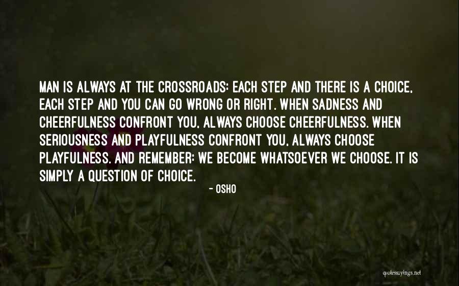 Osho Seriousness Quotes By Osho