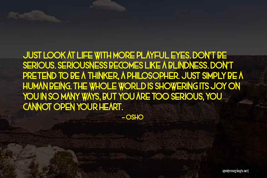 Osho Seriousness Quotes By Osho