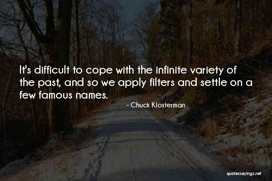 Osinbajo Quotes By Chuck Klosterman Osinbajo Quotes By Chuck Klosterman