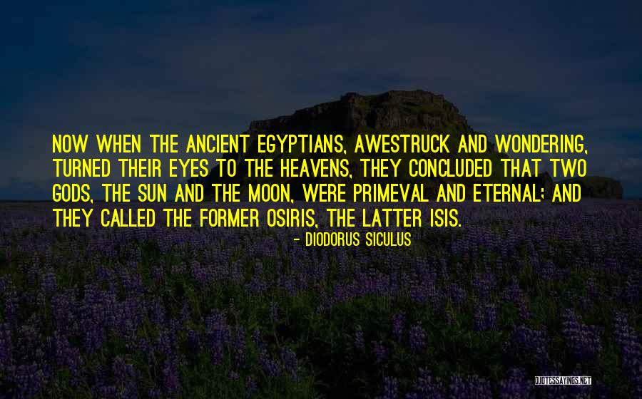 Osiris And Isis Quotes By Diodorus Siculus