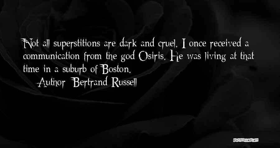 Osiris God Quotes By Bertrand Russell