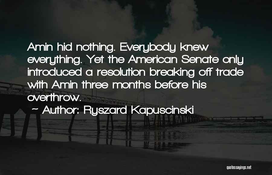 Oskams Quotes By Ryszard Kapuscinski