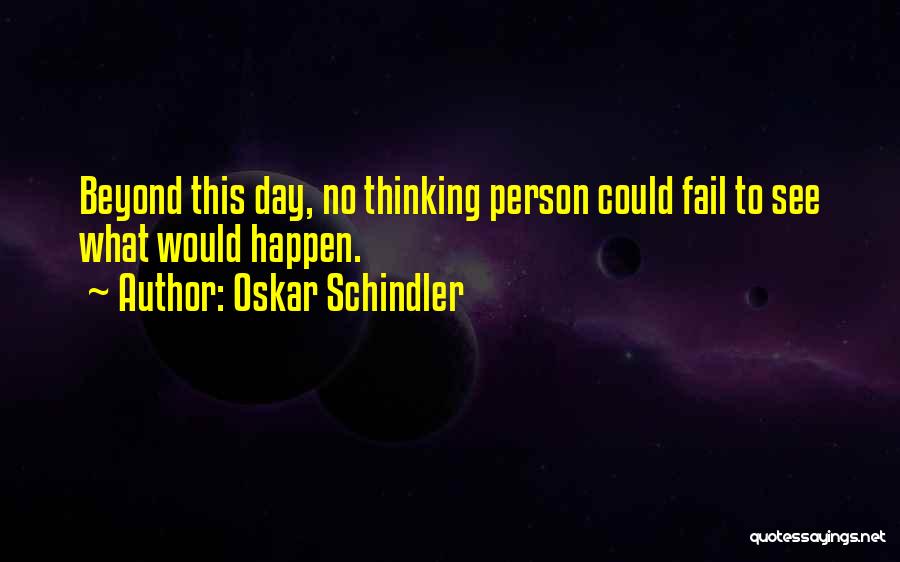 Oskar Schindler Quotes 1475766