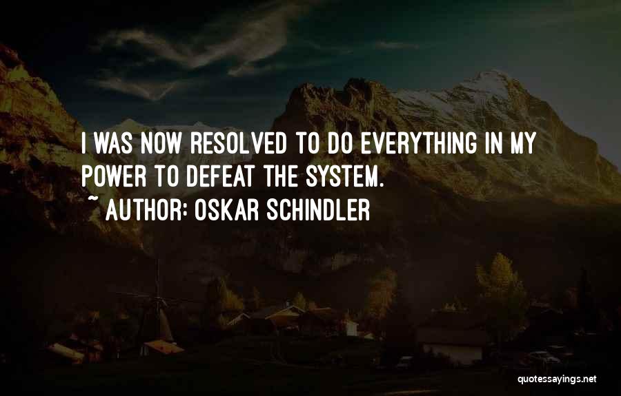 Oskar Schindler Quotes 808375