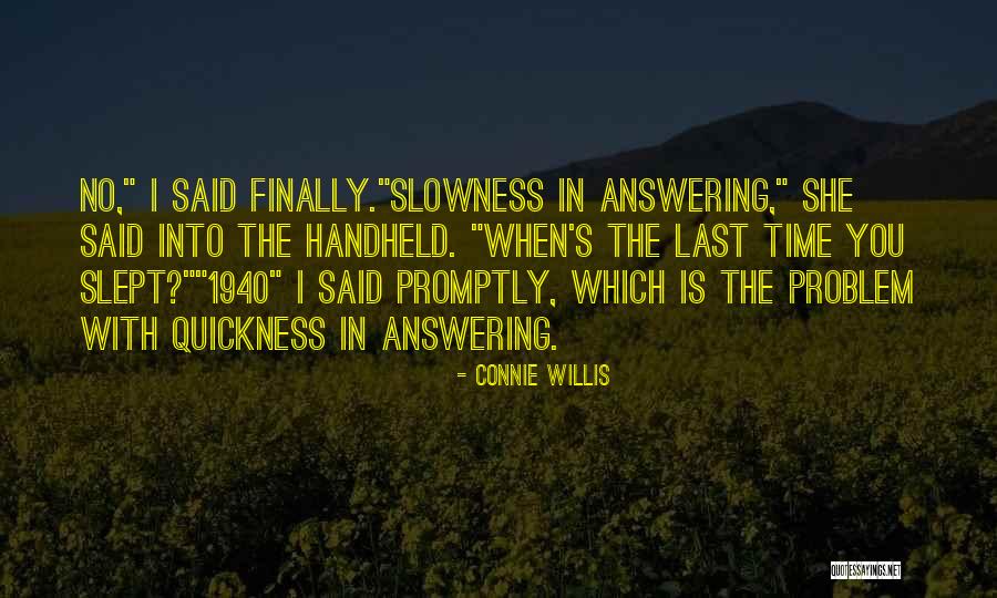 Oskars Dzirkalis Quotes By Connie Willis Oskars Dzirkalis Quotes By Connie Willis
