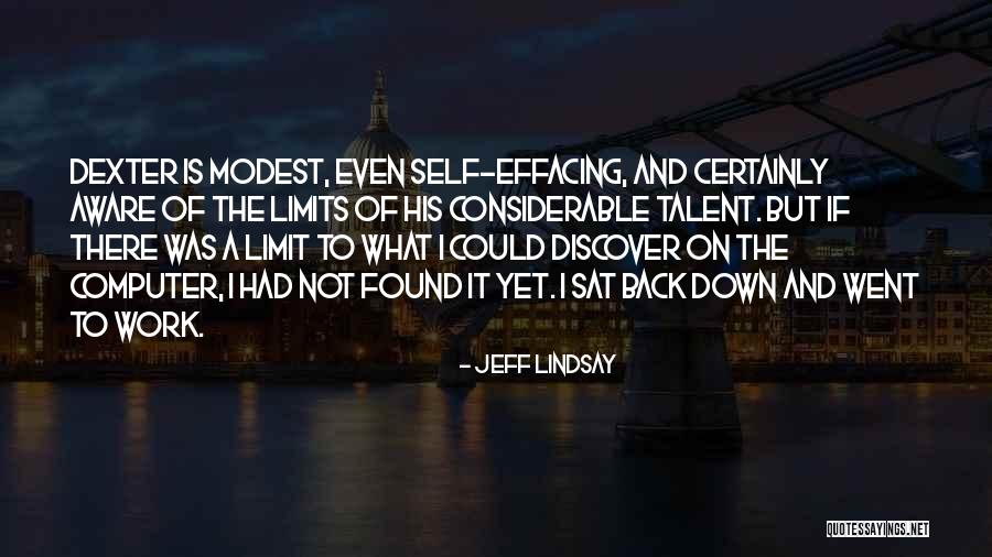 Oskars Dzirkalis Quotes By Jeff Lindsay Oskars Dzirkalis Quotes By Jeff Lindsay