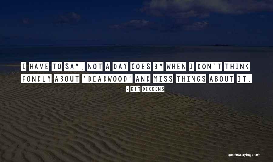 Oskay Ne Quotes By Kim Dickens Oskay Ne Quotes By Kim Dickens