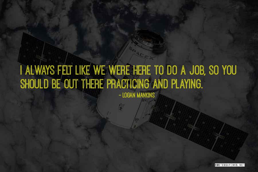 Oskaya Quotes By Logan Mankins Oskaya Quotes By Logan Mankins
