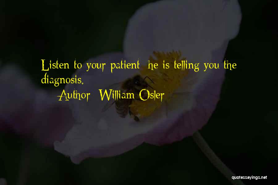 Osler Quotes By William Osler