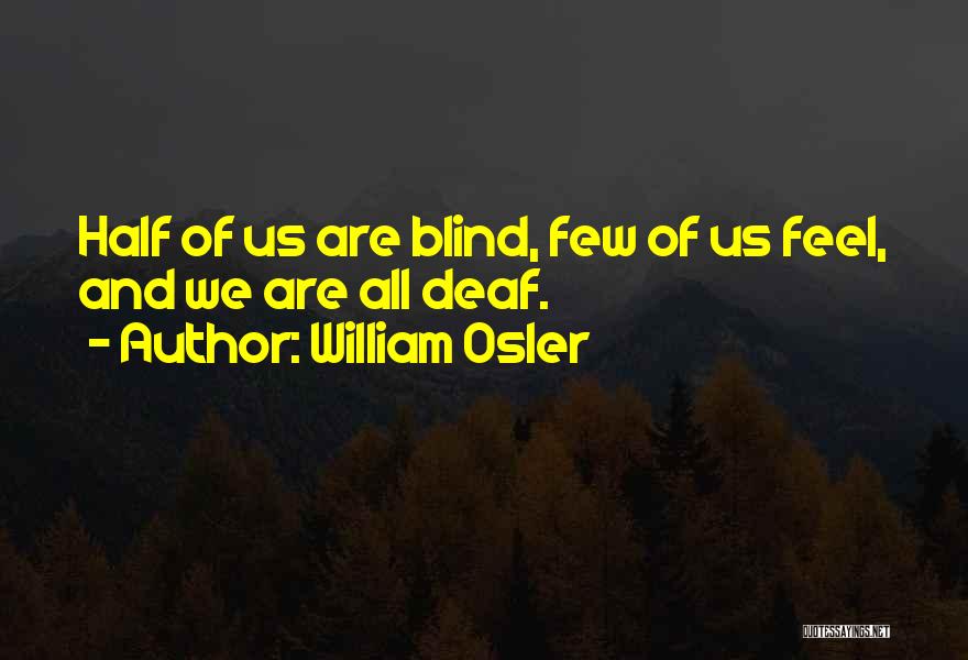 Osler Quotes By William Osler