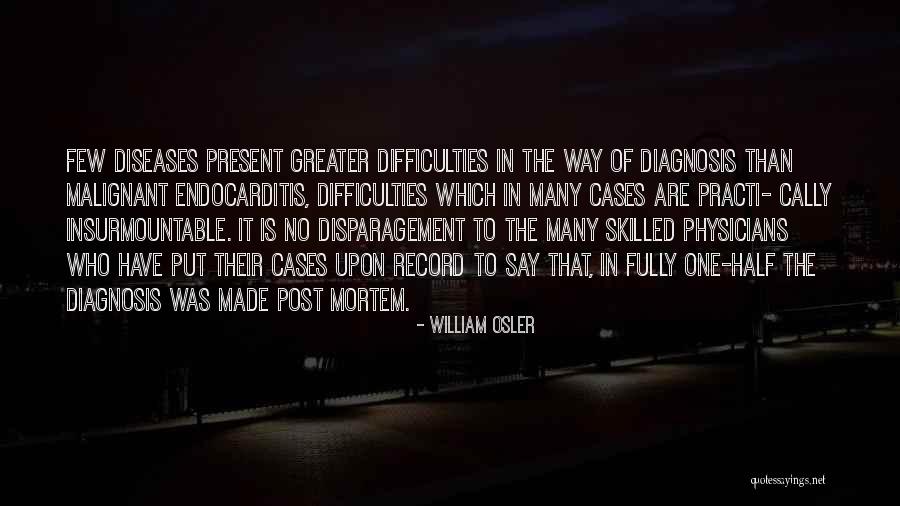 Osler Quotes By William Osler