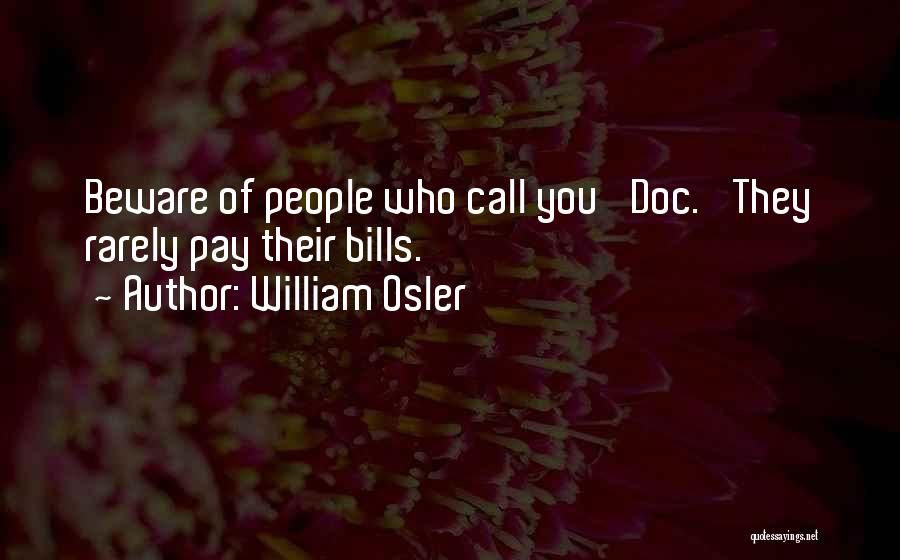 Osler Quotes By William Osler