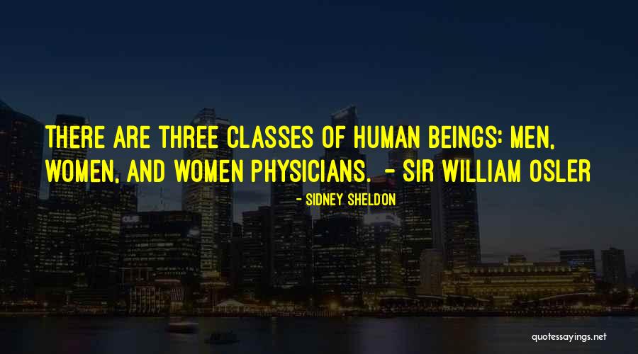 Osler William Quotes By Sidney Sheldon