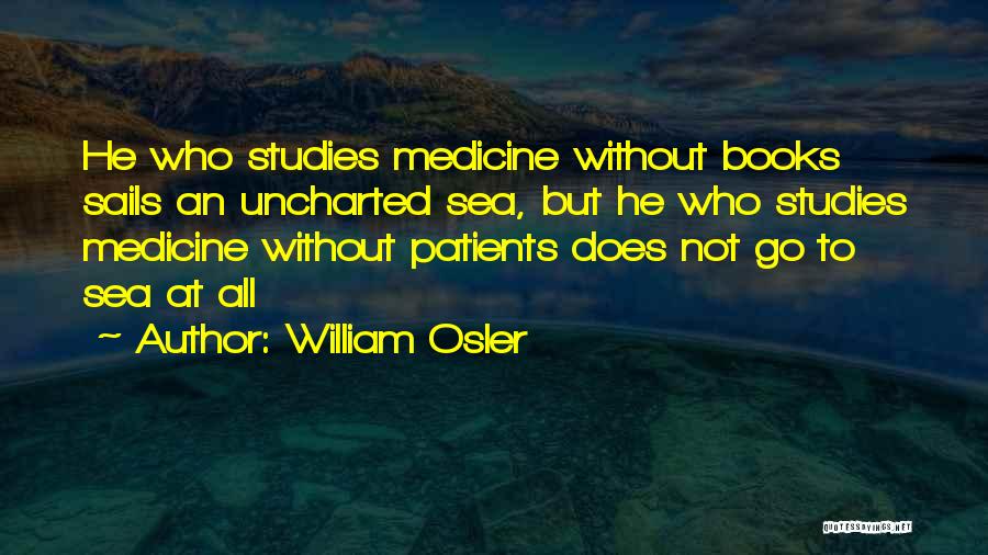 Osler William Quotes By William Osler