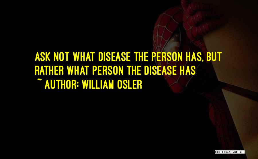 Osler William Quotes By William Osler