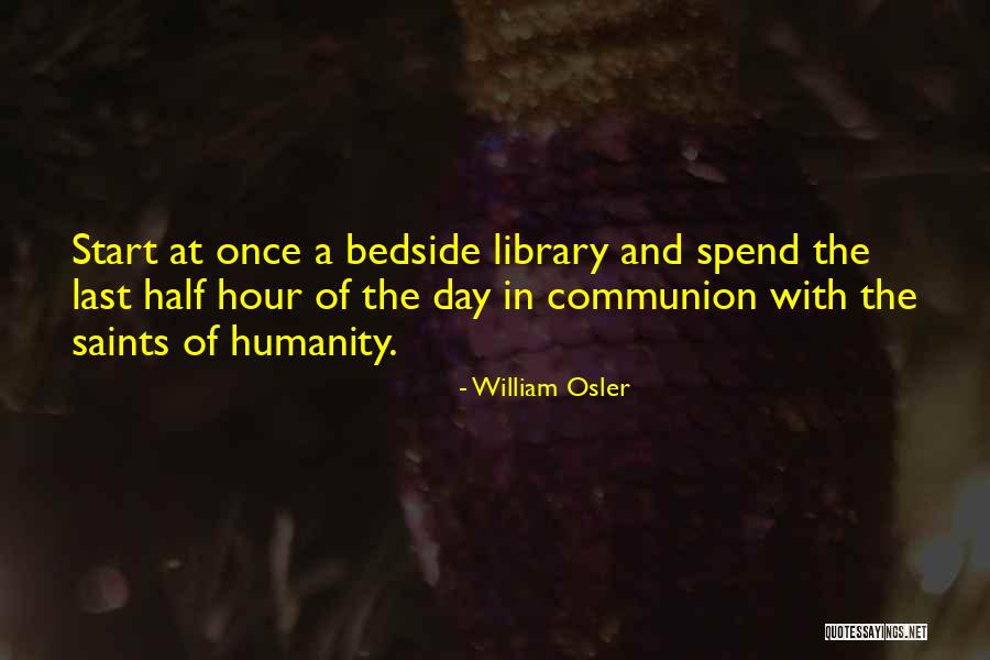 Osler William Quotes By William Osler