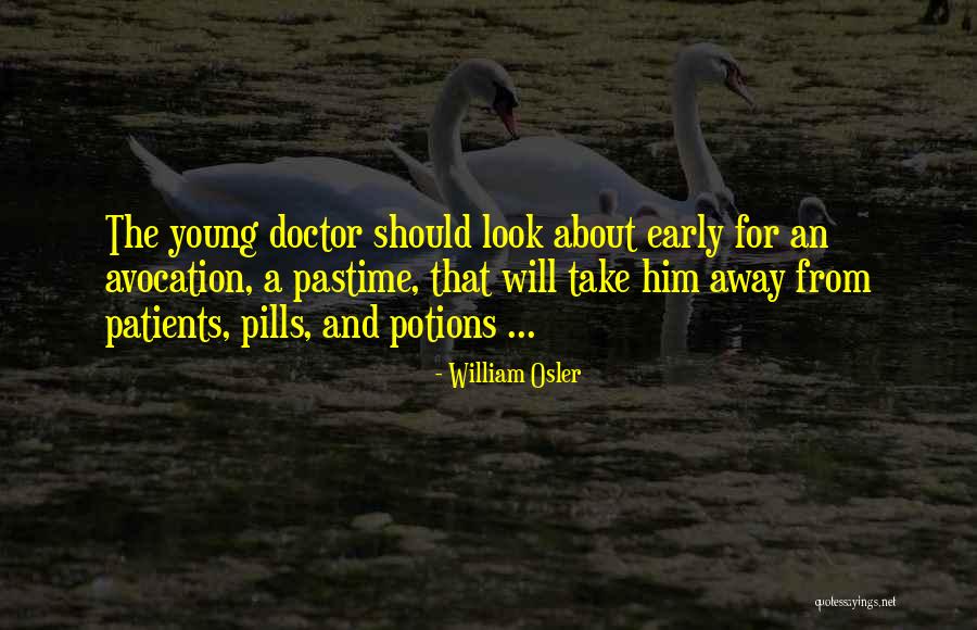 Osler William Quotes By William Osler